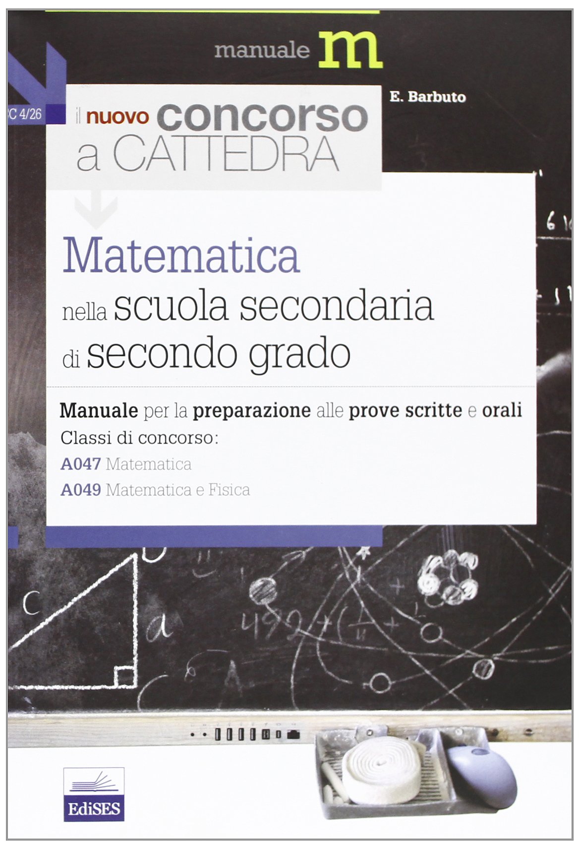 Il nuovo concorso a cattedra. Matematica nella Scuola secondaria. Classi A047 E A049 book