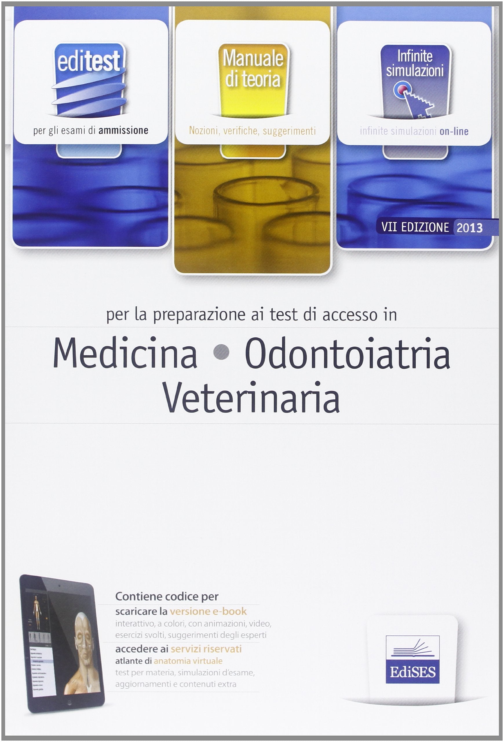 EdiTEST 1. Teoria. Medicina, odontoiatria e veterinaria. Per la preparazione ai test di ammissione. Con software di simulazione book