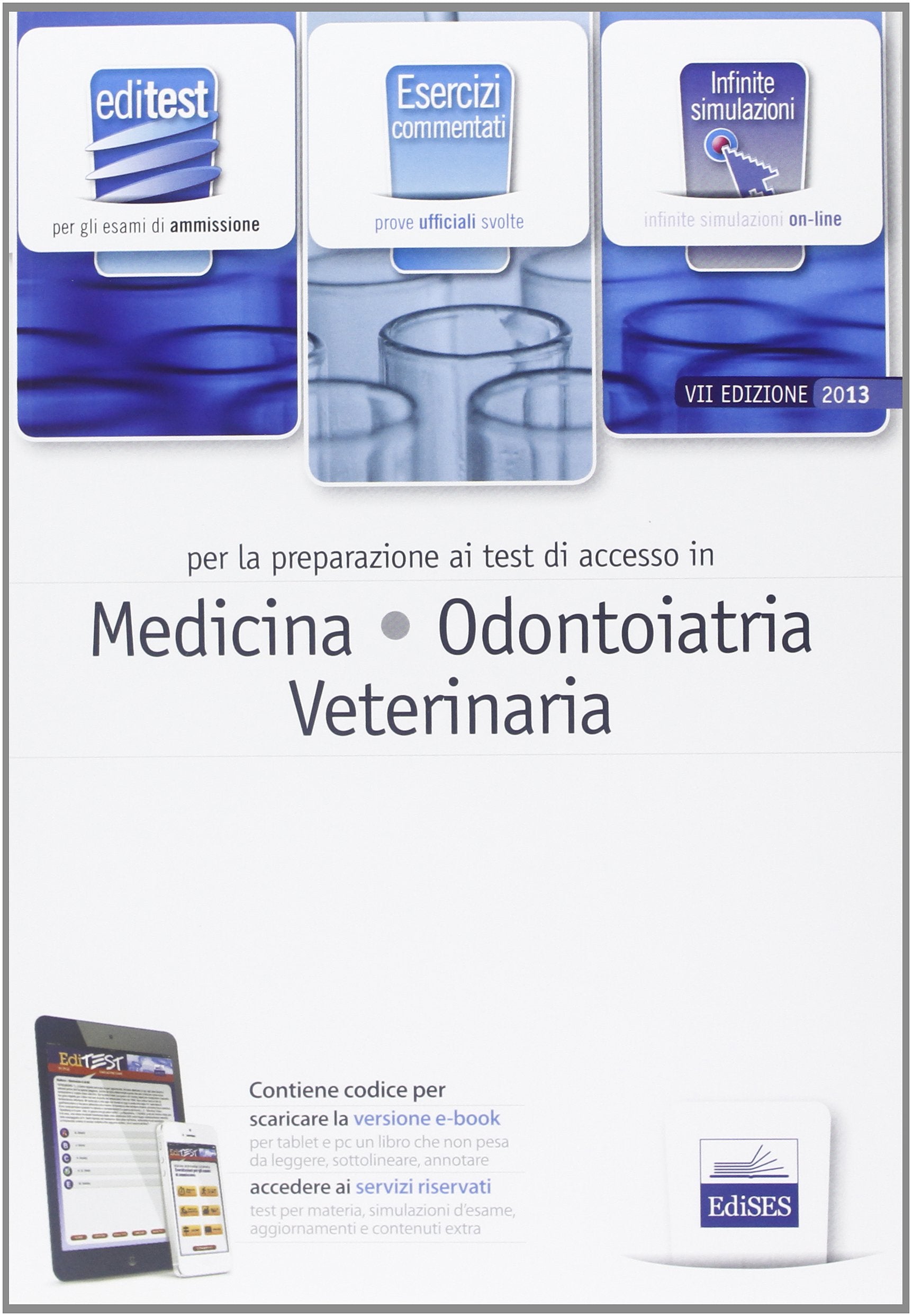 EdiTEST 1. Esercizi-Medicina, odontoiatria e veterinaria per la preparazione ai test di ammissione. Con software di simulazione book