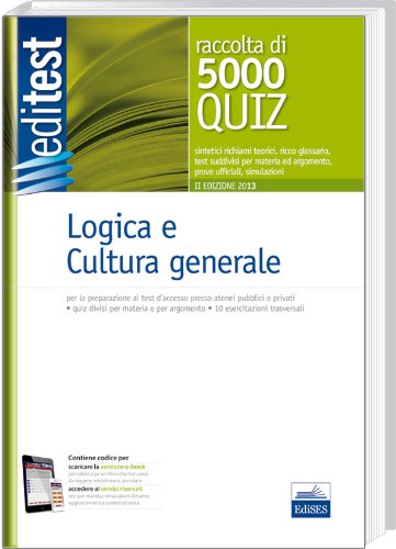 EdiTEST 5000 quiz di logica e cultura generale. Con corso di preparazione ai test di ammissione. Con espansione online book
