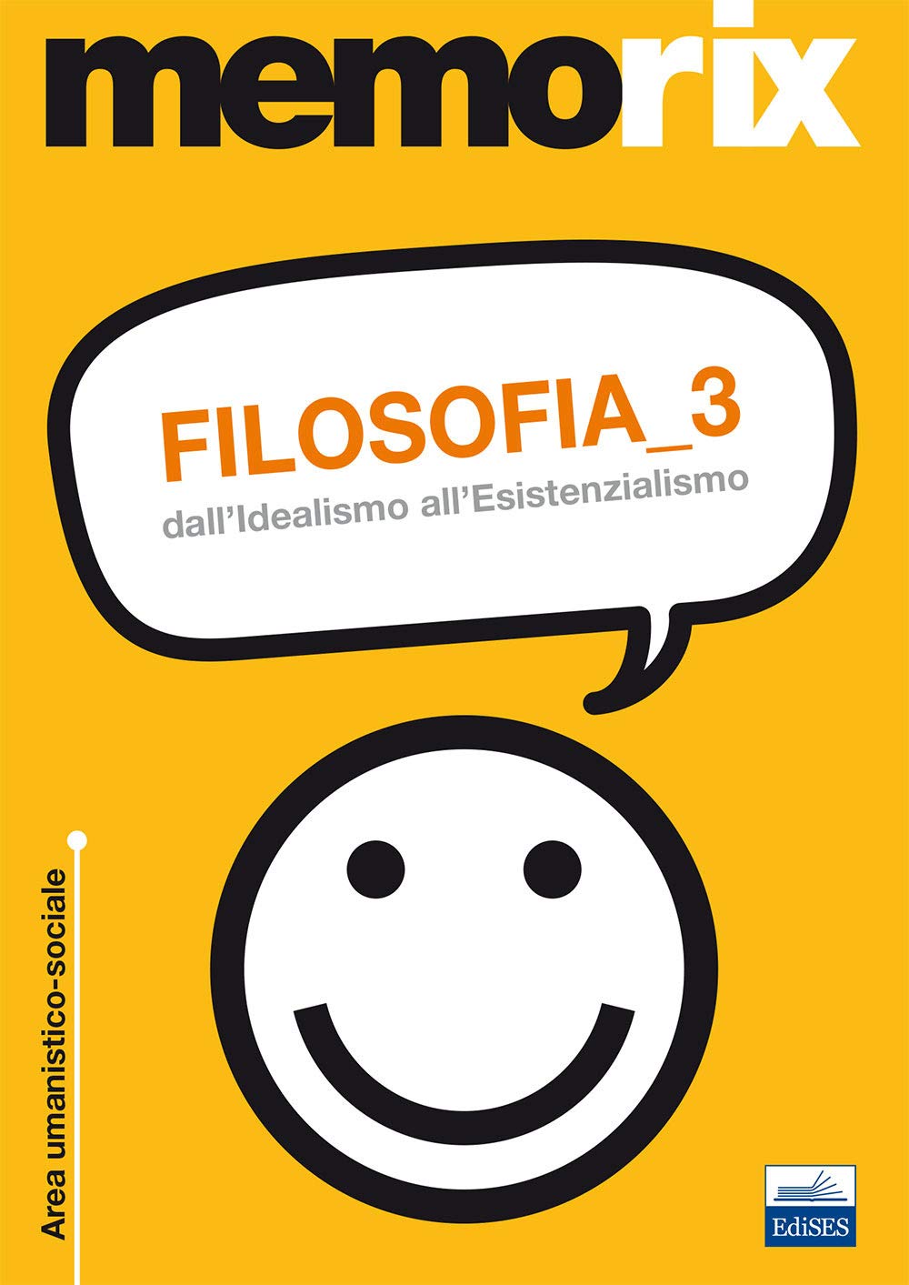 Filosofia. Dall'idealismo all'esistenzialismo (Vol. 3) book
