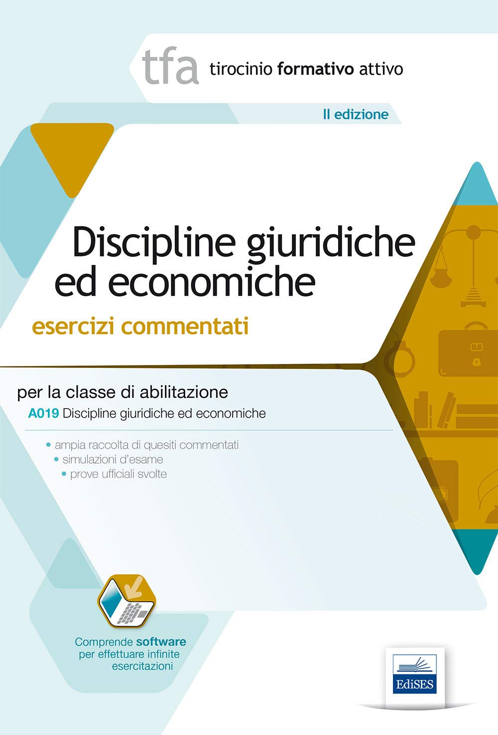 9 TFA. Discipline giuridiche ed economiche. Esercizi commentati per la classe A019. Discipline giuridico-economiche. Con software di simulazione book