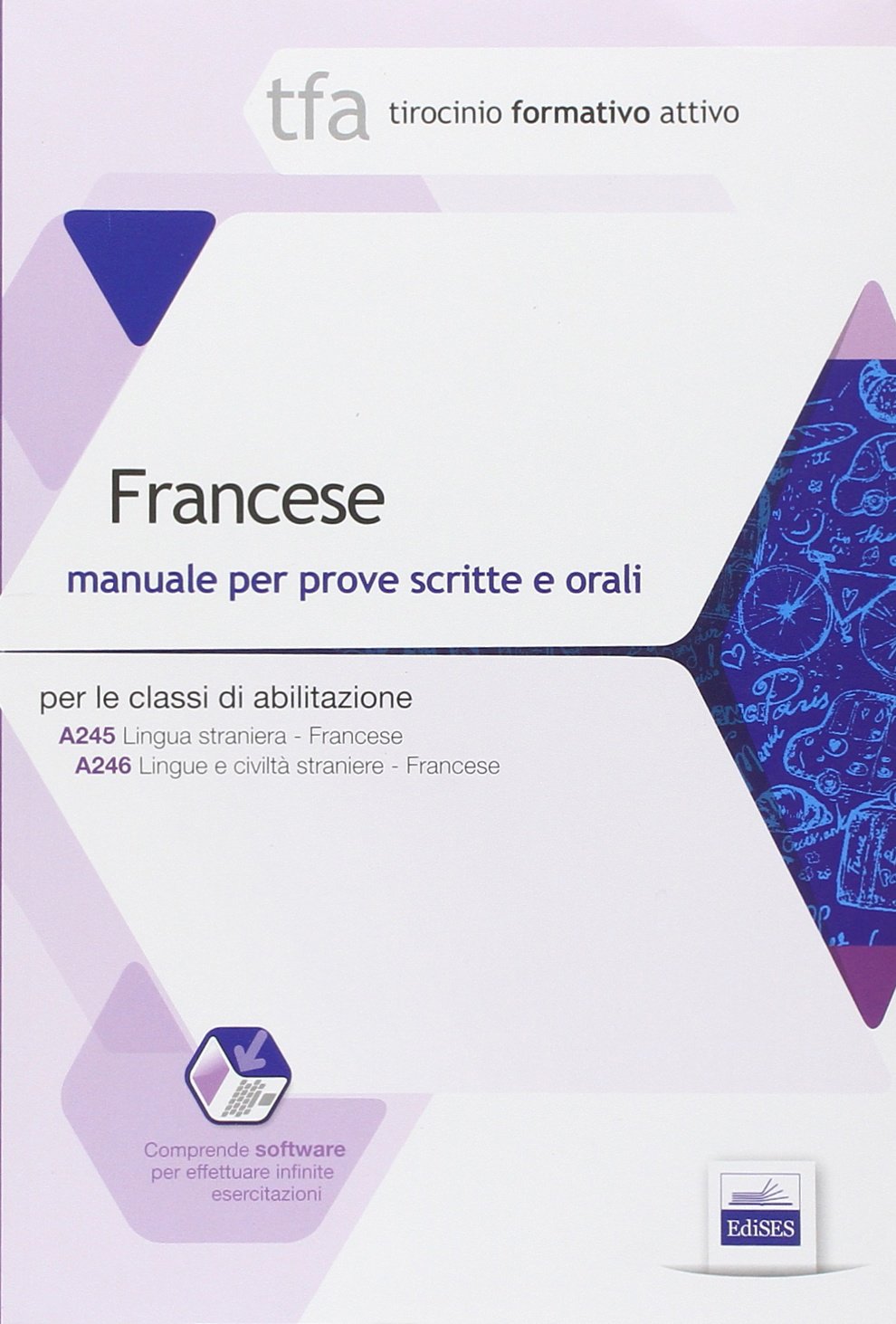 TFA. Francese. Manuale per le prove scritte e orali classi A245 e A246. Con software di simulazione book