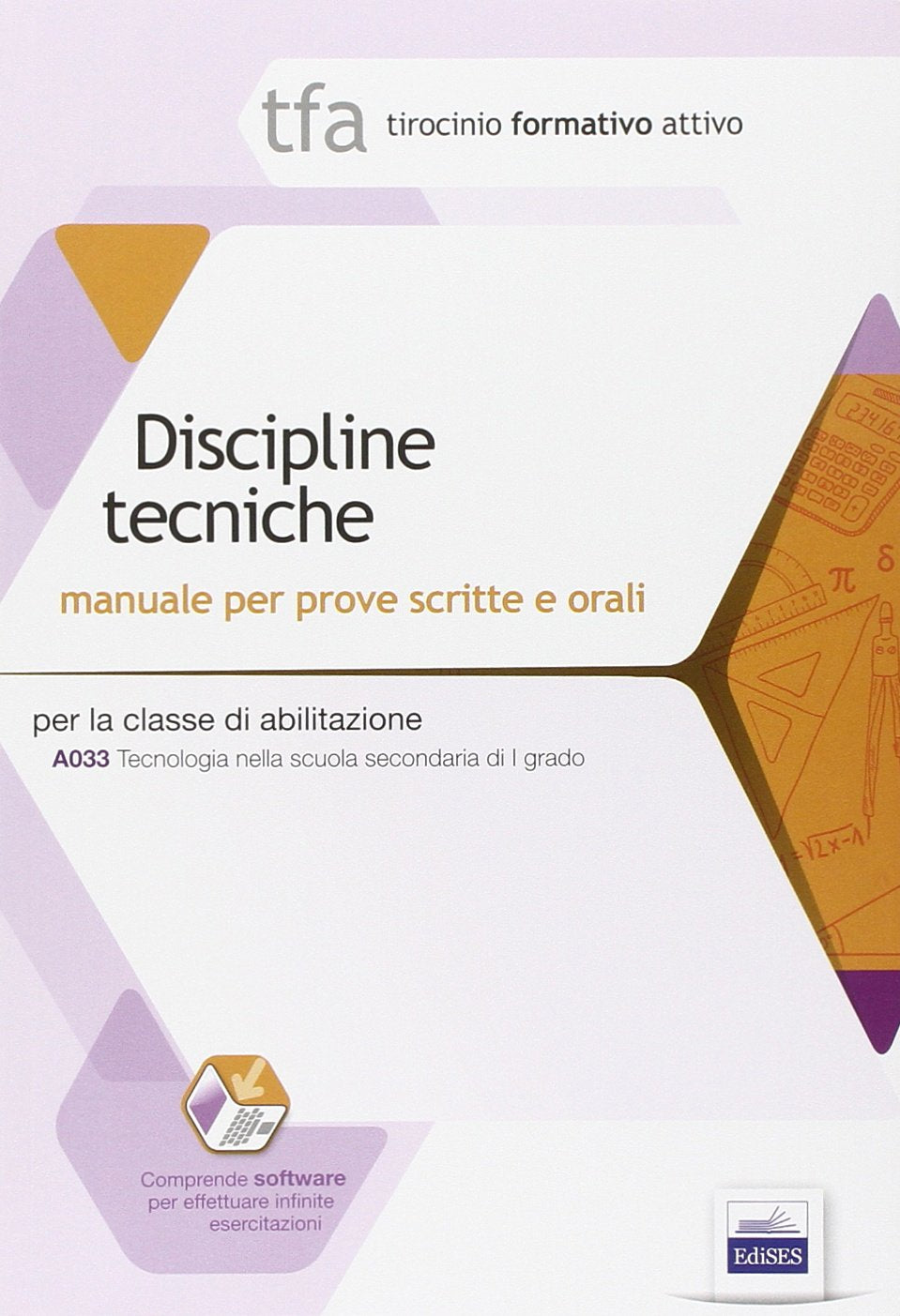 TFA. Discipline tecniche. Manuale per le prove scritte e orali A033. Con software di simulazione book
