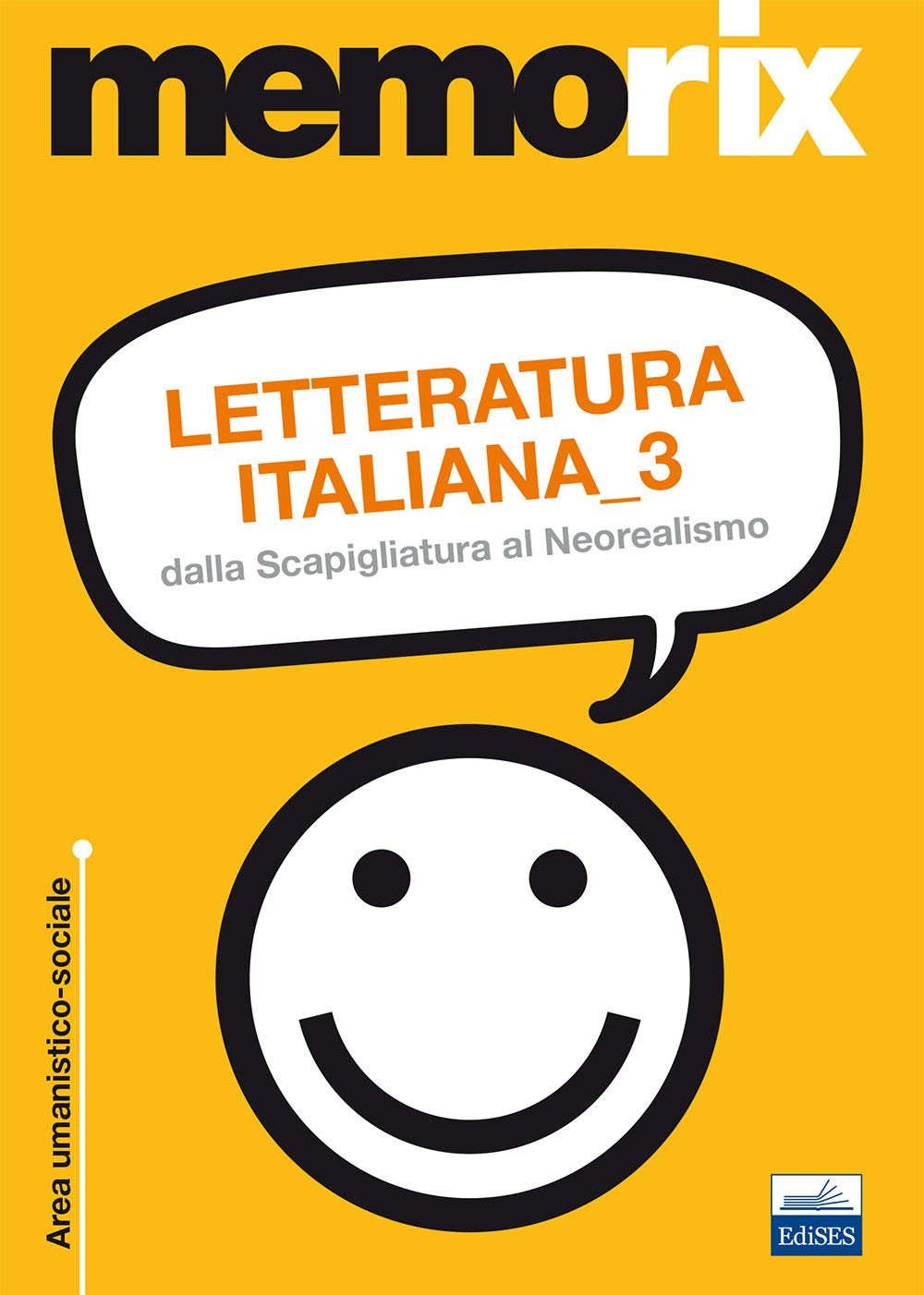 Letteratura italiana. Dalla Scapigliatura al Neorealismo (Vol. 3) book