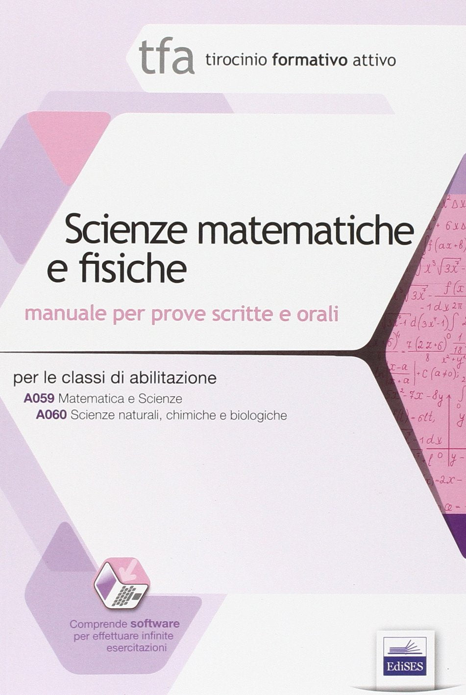 29 TFA. Scienze matematiche e fisiche. Manuale per le prove scritte e orali classi A059 e A060. Con software di simulazione book