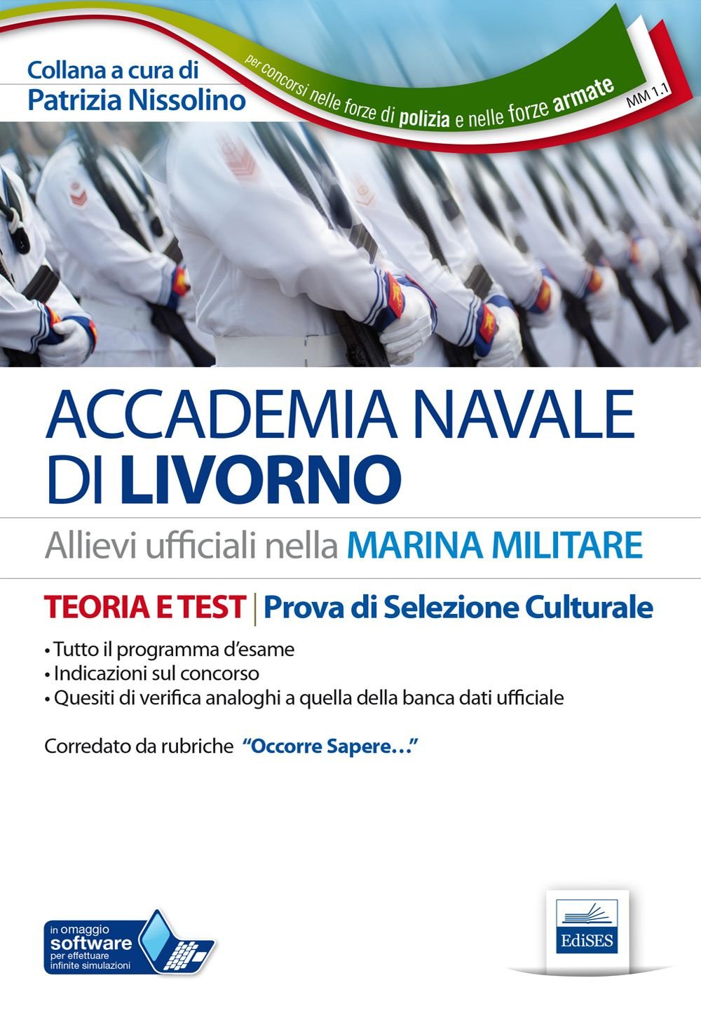 Concorso Accademia Navale di Livorno. Marina militare. Teoria e test per la prove di selezione culturale.. Con software di simulazione book