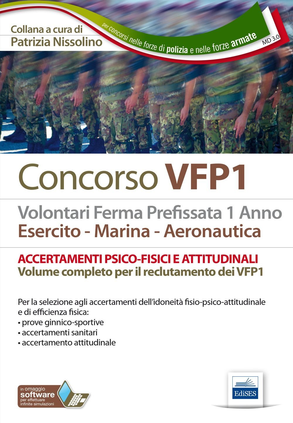 Concorso VFP1. Accertamenti psico-fisici e attitudinali. Volontari in ferma prefissata di 1 anno. Esercito, marina, aeronautica book
