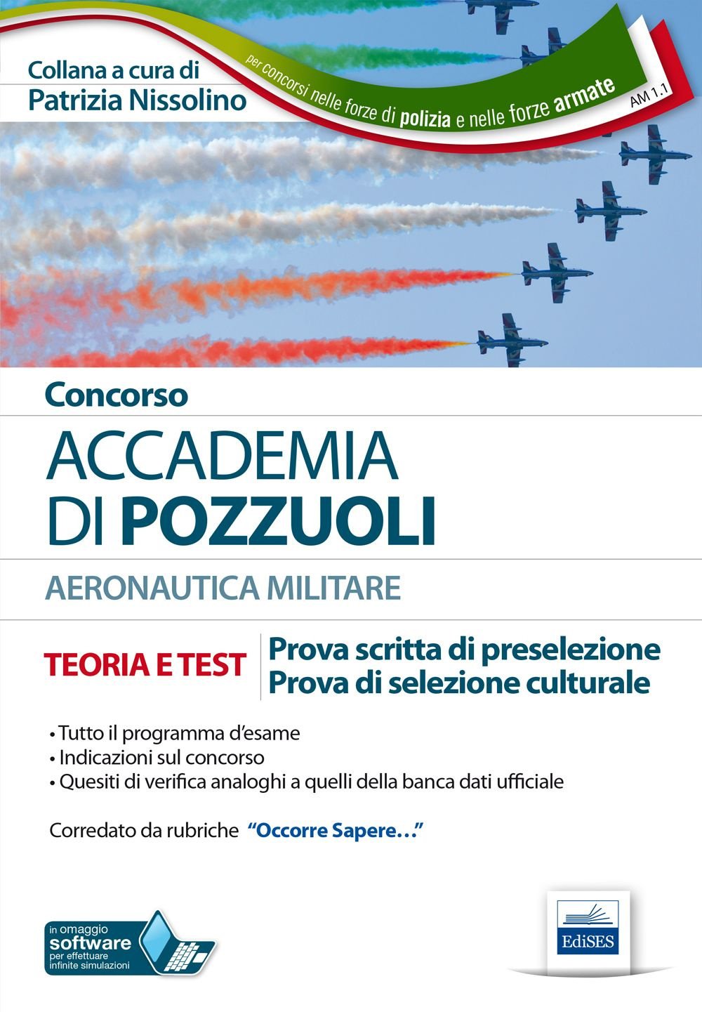Concorso Accademia Puzzuoli. Allievi ufficiali nella aeronautica militare. Teoria e test per le prove di preselezione.. Con software di simulazione book