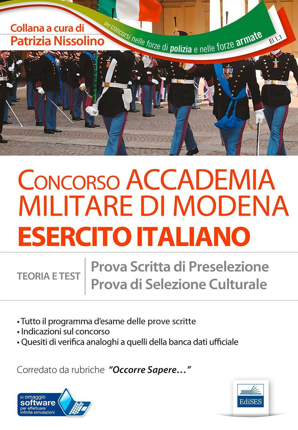 Accademia militare di Modena. Esercito italiano. Teoria e test per le prove scritte di preselezione e di selezione culturale. Con software di simulazione book