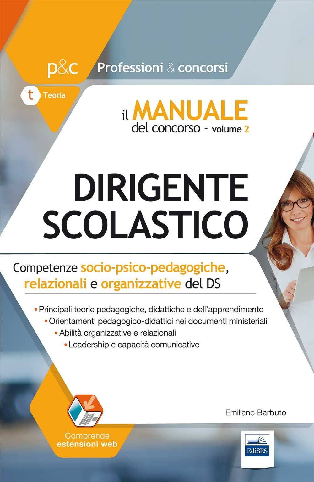 Il Concorso per dirigente scolastico. Competenze socio-psico-pedagogiche, relazionali e organizzative del DS. Con espansione online (Vol. 2) book