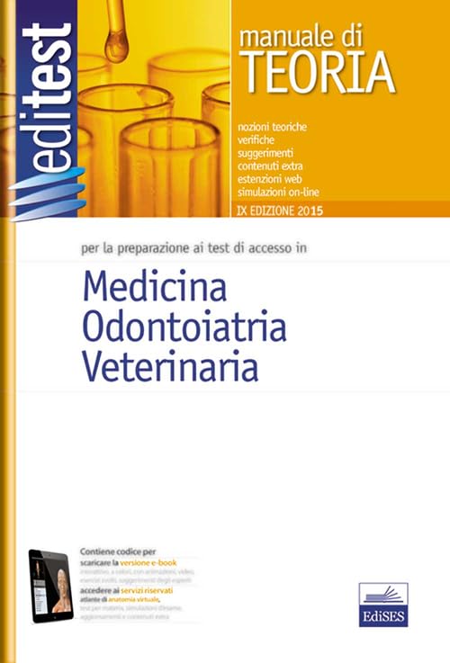 EdiTEST 1. Manuale. Medicina, odontoiatria, veterinaria. Per la preparazione ai test di ammissione. Con software di simulazione book