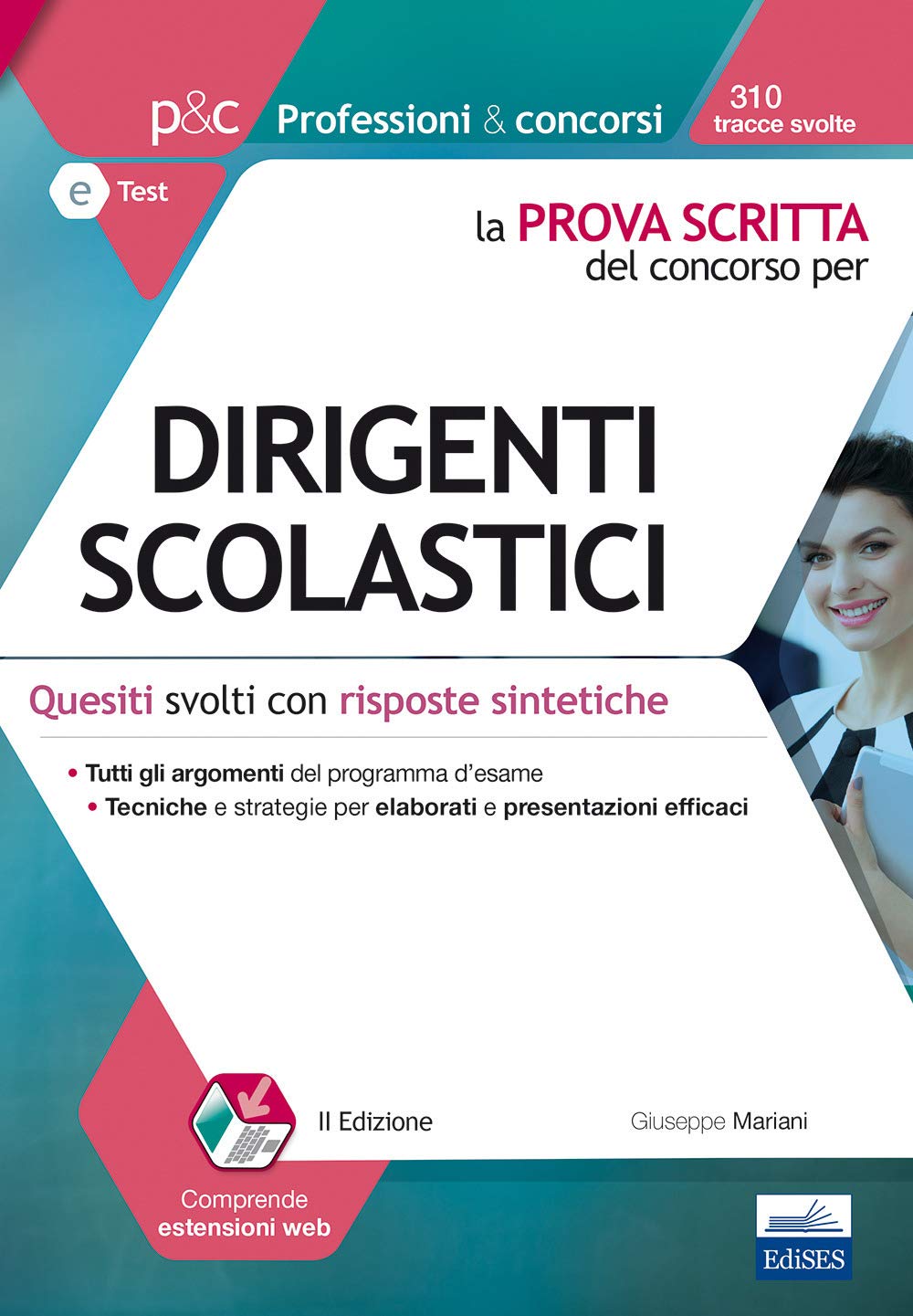 La prova scritta del concorso per dirigenti scolastici. Quesiti svolti con risposte sintetiche Education & Training