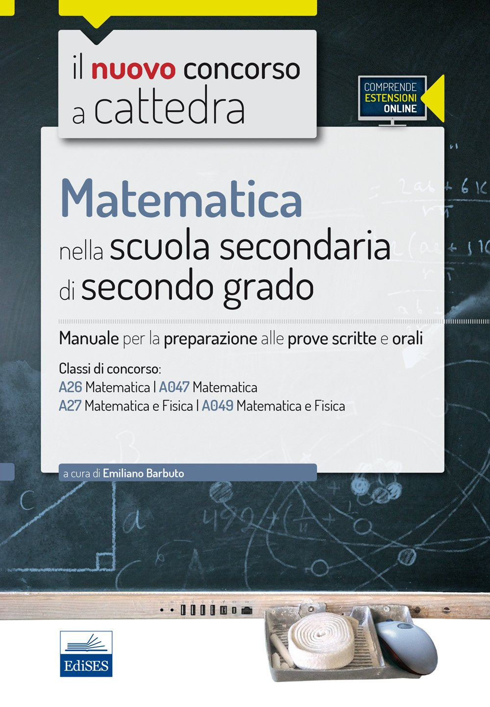 CC4/26 Matematica nella scuola secondaria di II grado. Per le classi A26 (A047) e A27 (A049). Con espansione online book