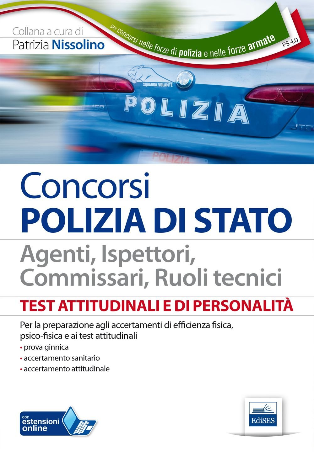 PS 4/0. Test attitudinali e di personalità per agenti, ispettori, commissari, ruoli tecnici. Con espansione online book