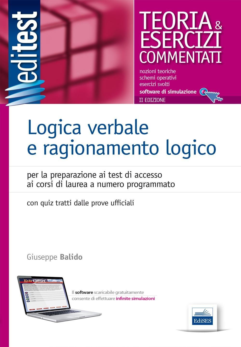 EdiTEST. Logica verbale e ragionamento logico. Teoria & esercizi commentati online. Con software di simulazione (EdiTEST. Ammissioni universitarie) Study Guides