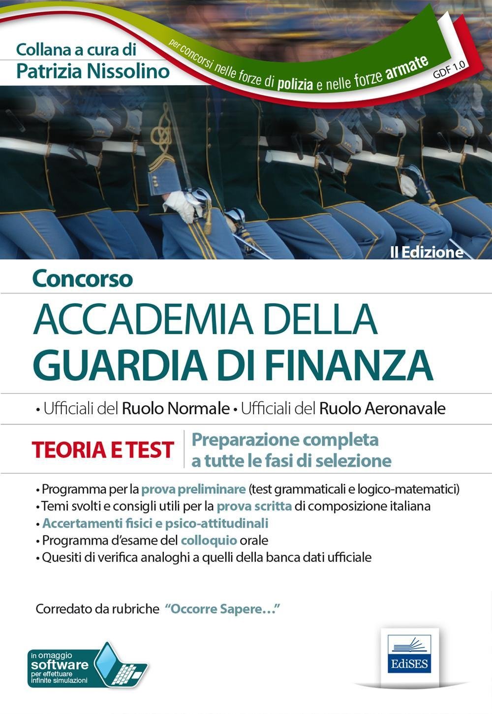 Concorso accademia della Guardia di Finanza. Teoria e test. Preparazione completa a tutte le fasi di selezione. Con software di simulazione book