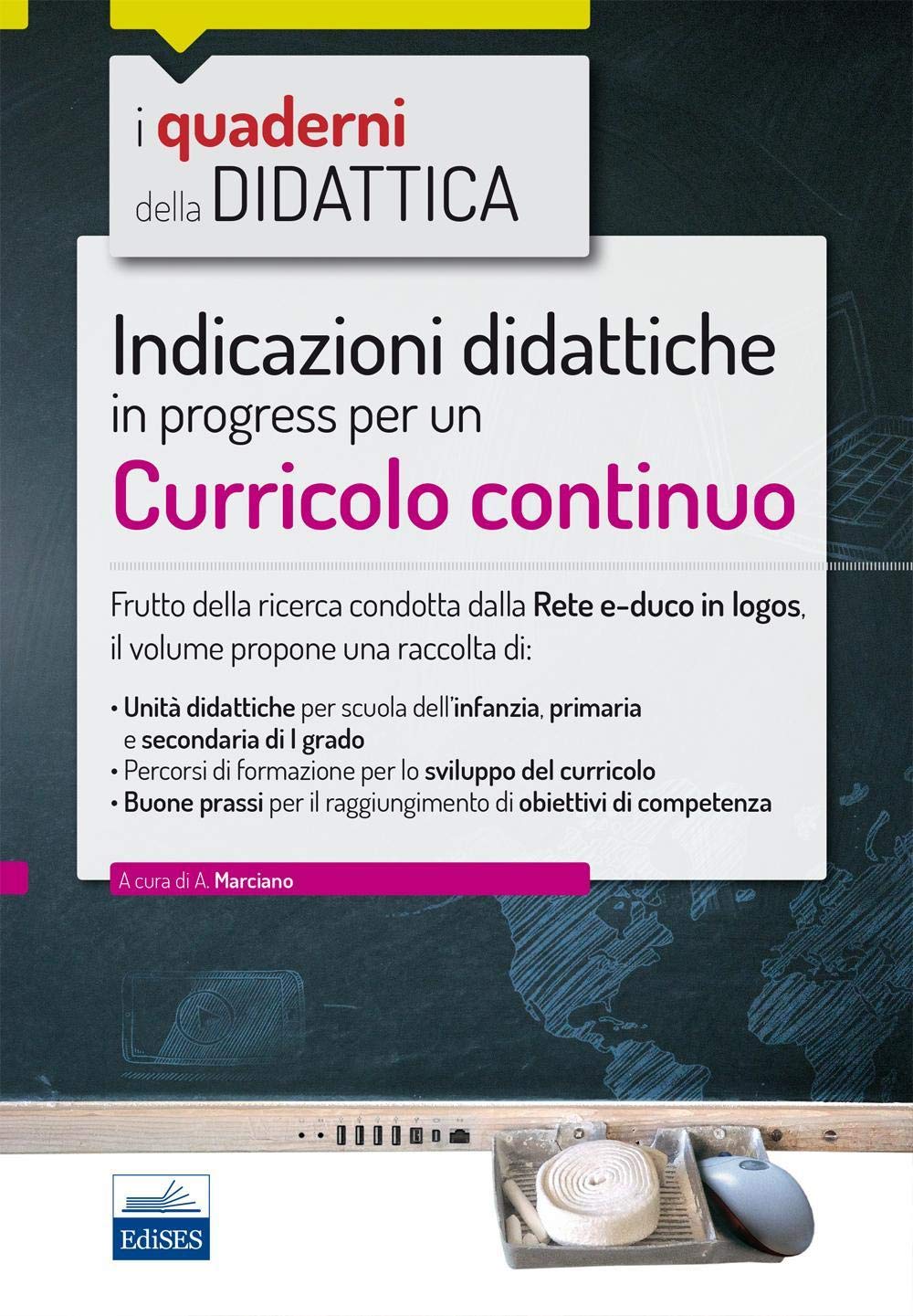 Indicazioni didattiche in progress per un curricolo continuo book