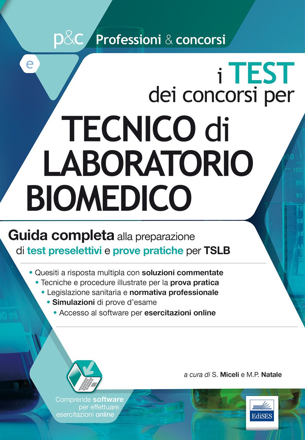 I test dei concorsi per tecnico di laboratorio biomedico. Guida completa alla preparazione di test preselettivi e prove pratiche per TSLB book