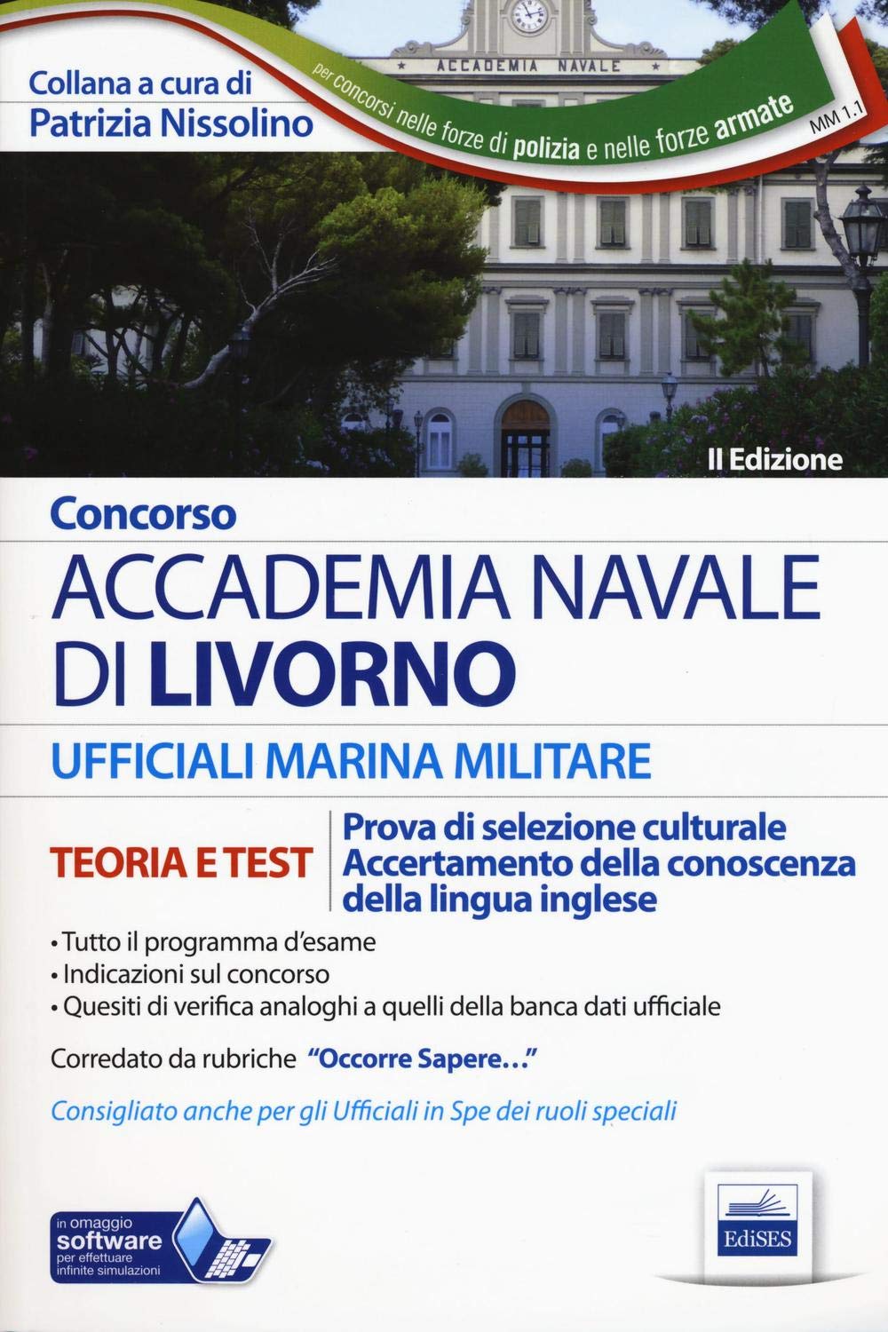 Concorso Accademia Navale di Livorno. Marina militare. Teoria e test per la prova di selezione culturale e di accertamento della conoscenza della lingua inglese. Con software di simulazione Politics & History