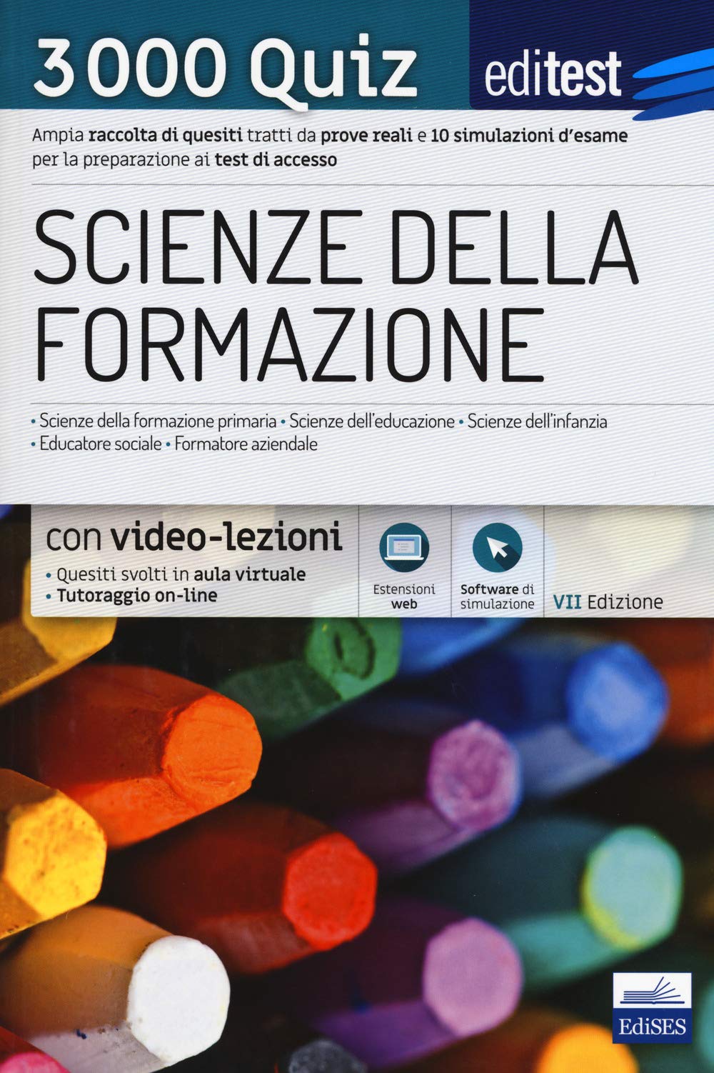 EdiTEST. Scienze della formazione. 3000 quiz. Ampia raccolta di quesiti tratti da prove reali e 10 simulazioni d'esame per la preparazione ai test di accesso. Con software di simulazione book