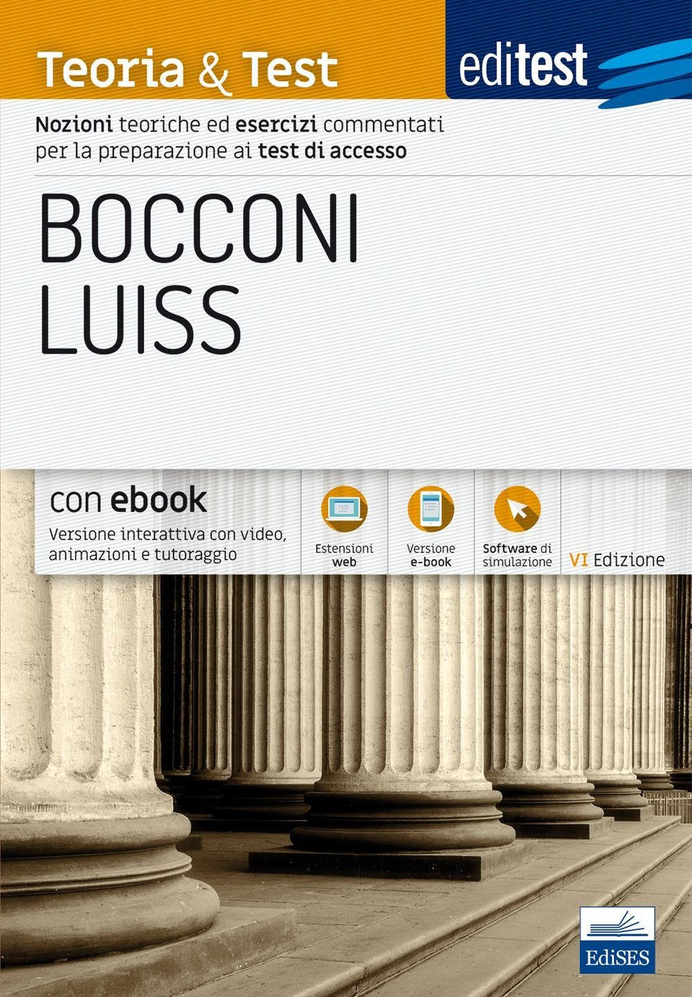 Editest. Bocconi Luiss. Teoria & test Nozioni teoriche ed esercizi commentati per la preparazione ai test di ammissione. Con e-book. Con software di simulazione book