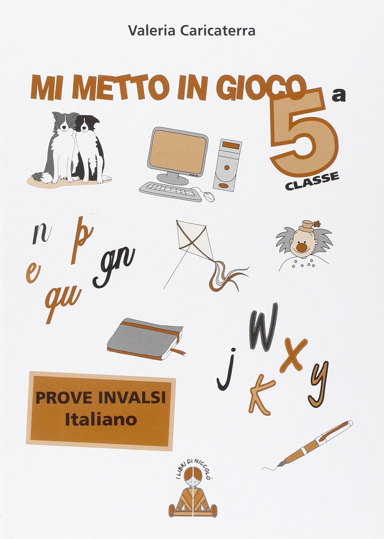 Mi metto in gioco. Invalsi di italiano. Per la 5ª classe elementare Non-fiction