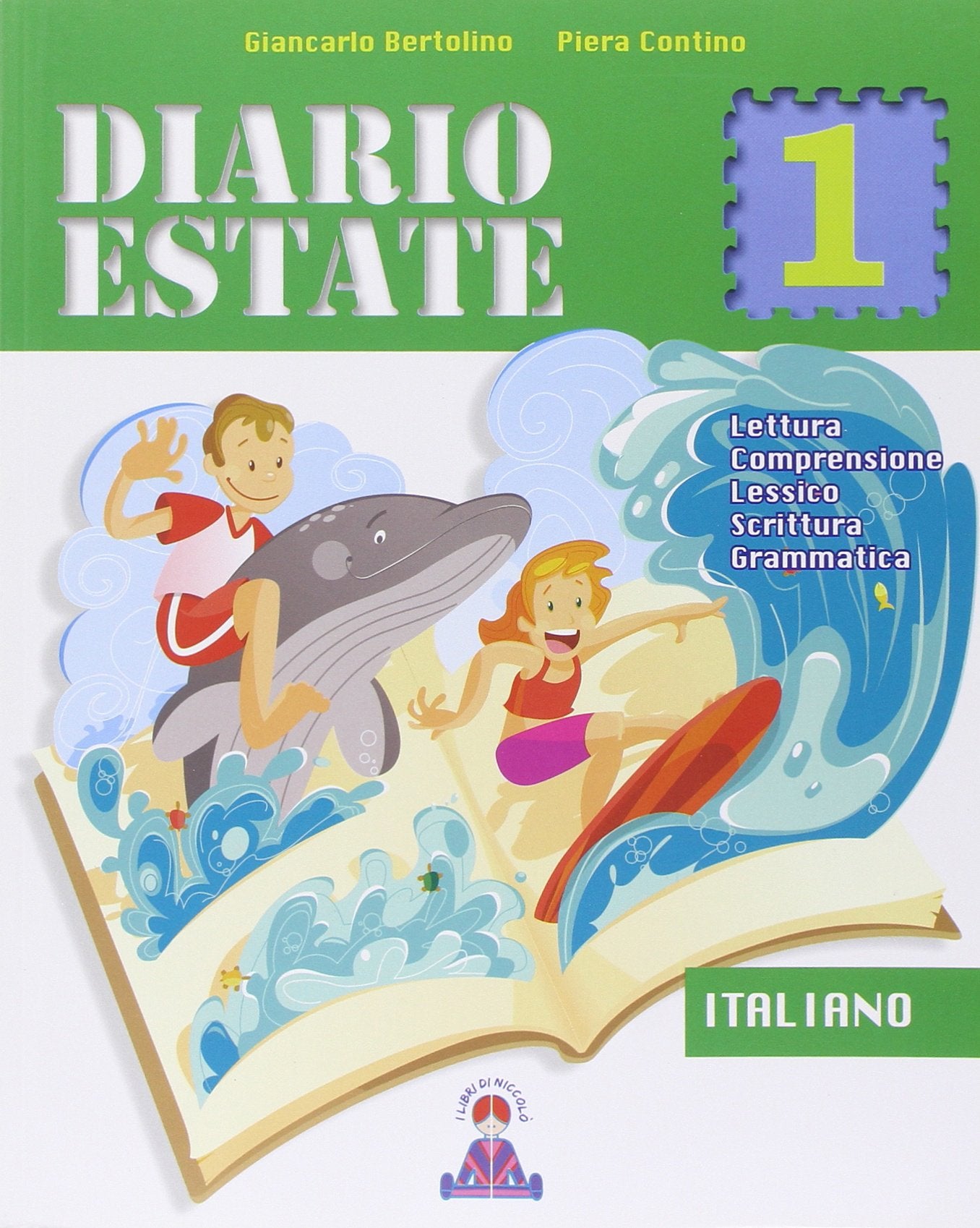 Diario estate. Italiano. Per la Scuola media (Vol. 1) book