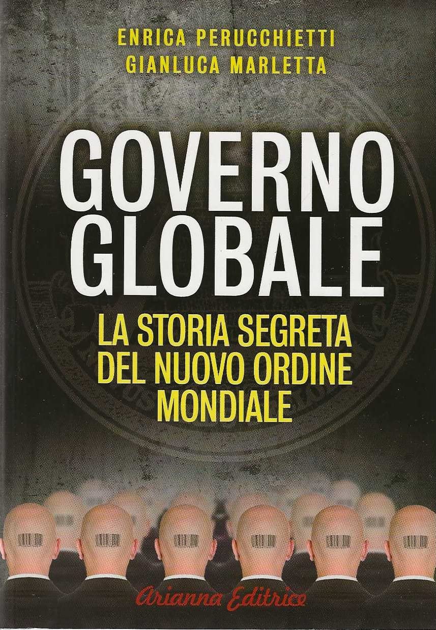 Governo globale. La storia segreta del nuovo ordine mondiale Non-fiction books