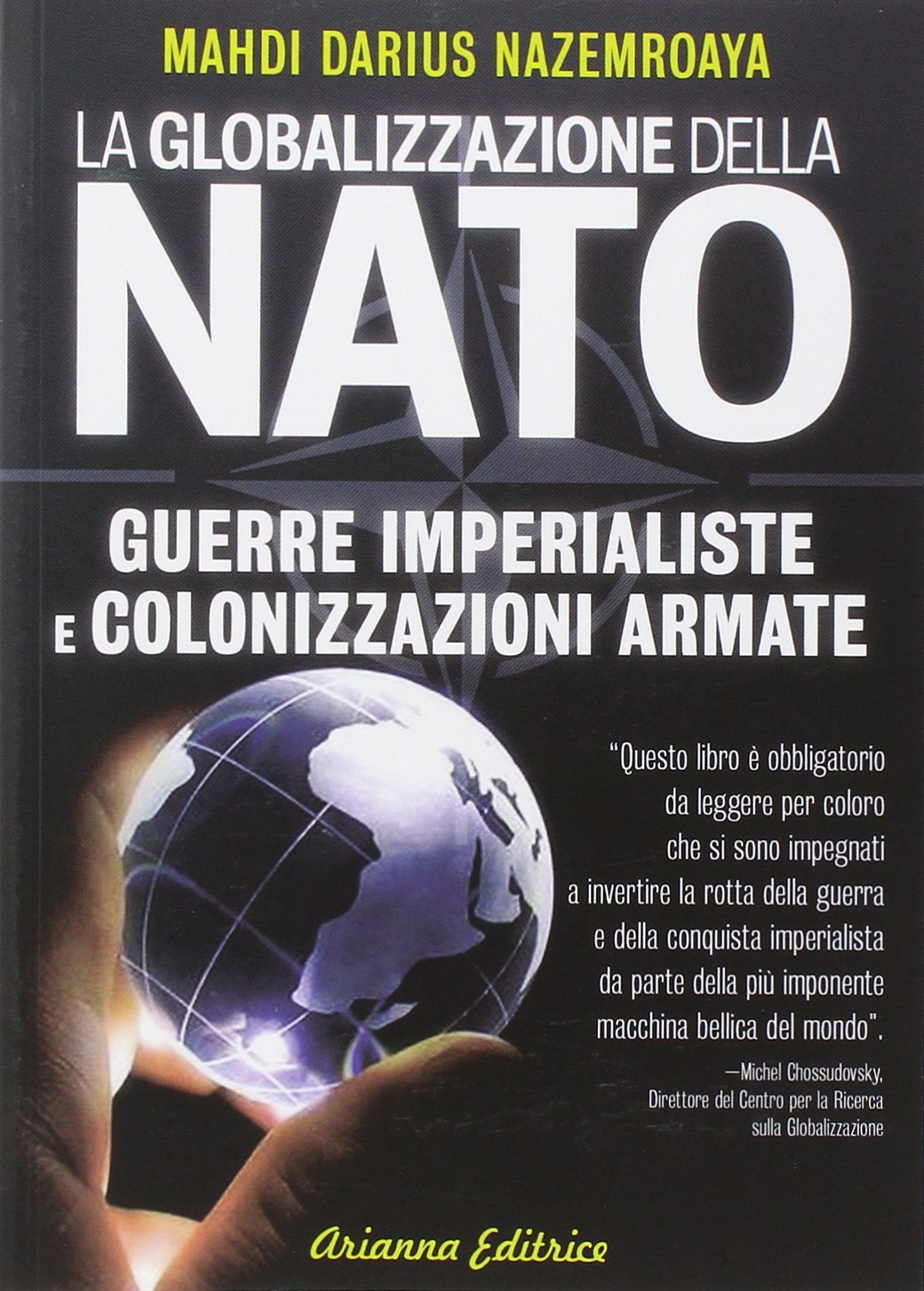 Globalizzazione della NATO. Guerre imperialiste e colonizzazioni armate book