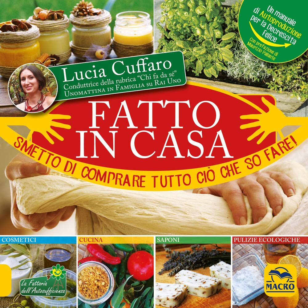 Fatto in casa. Smetto di comprare tutto ciò che so fare! Lifestyle