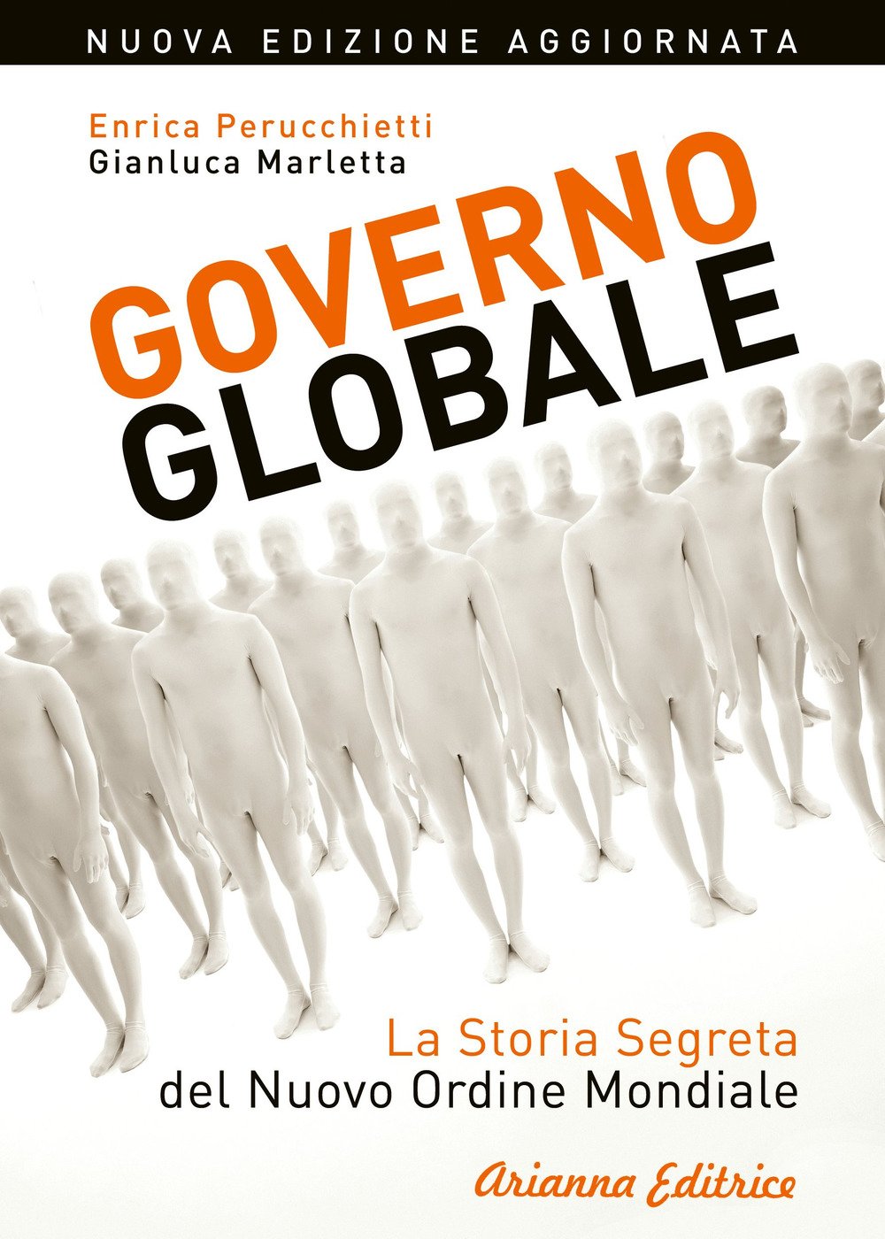 Governo globale. La storia segreta del nuovo ordine mondiale book