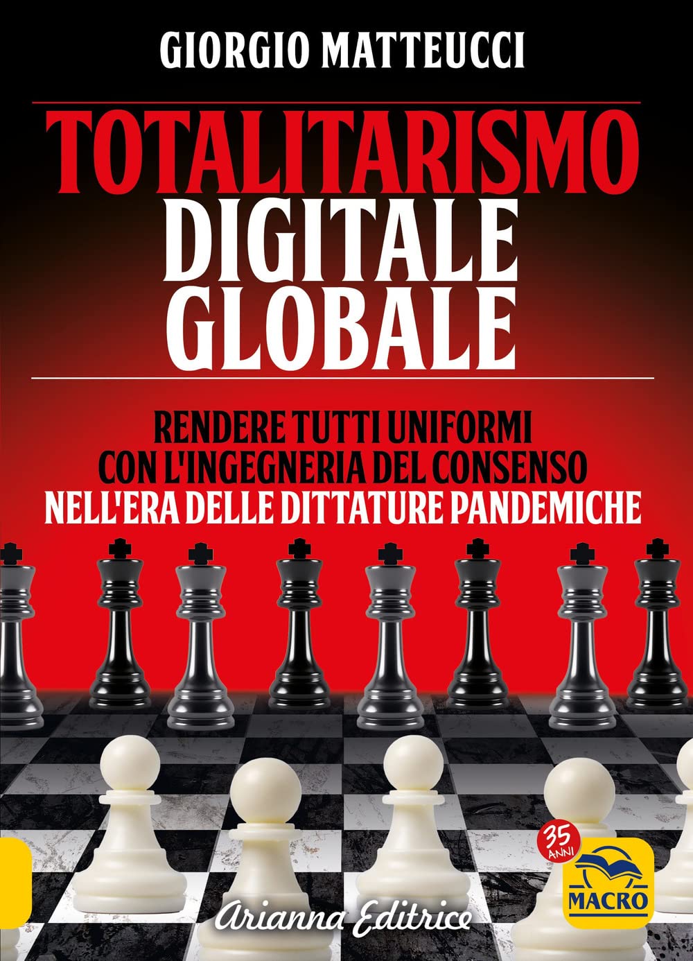Totalitarismo digitale globale. Sincronizzazione e ingegneria del consenso nell'era delle dittature pandemiche book