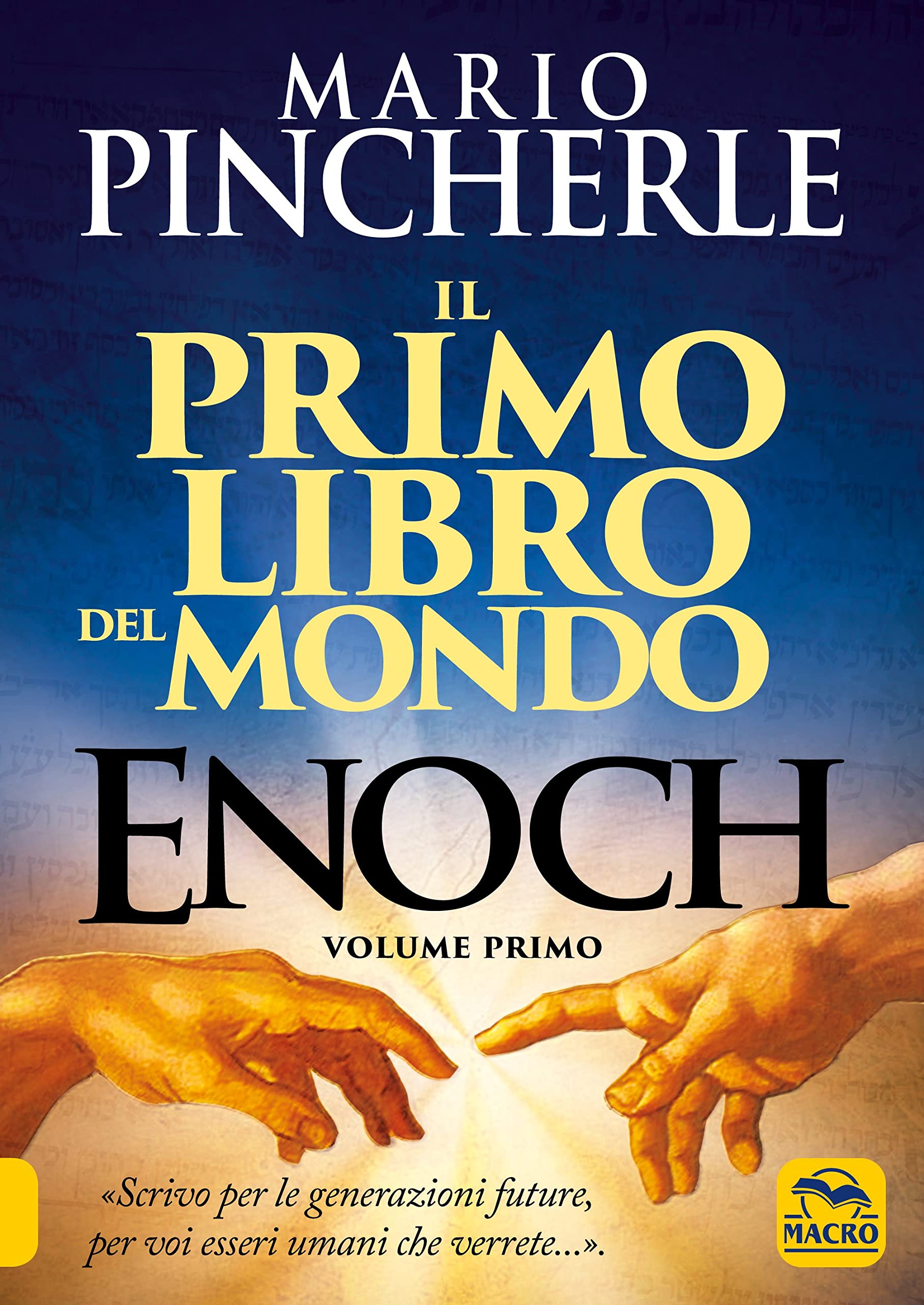 Il primo libro del mondo. Enoch (Vol. 1) book