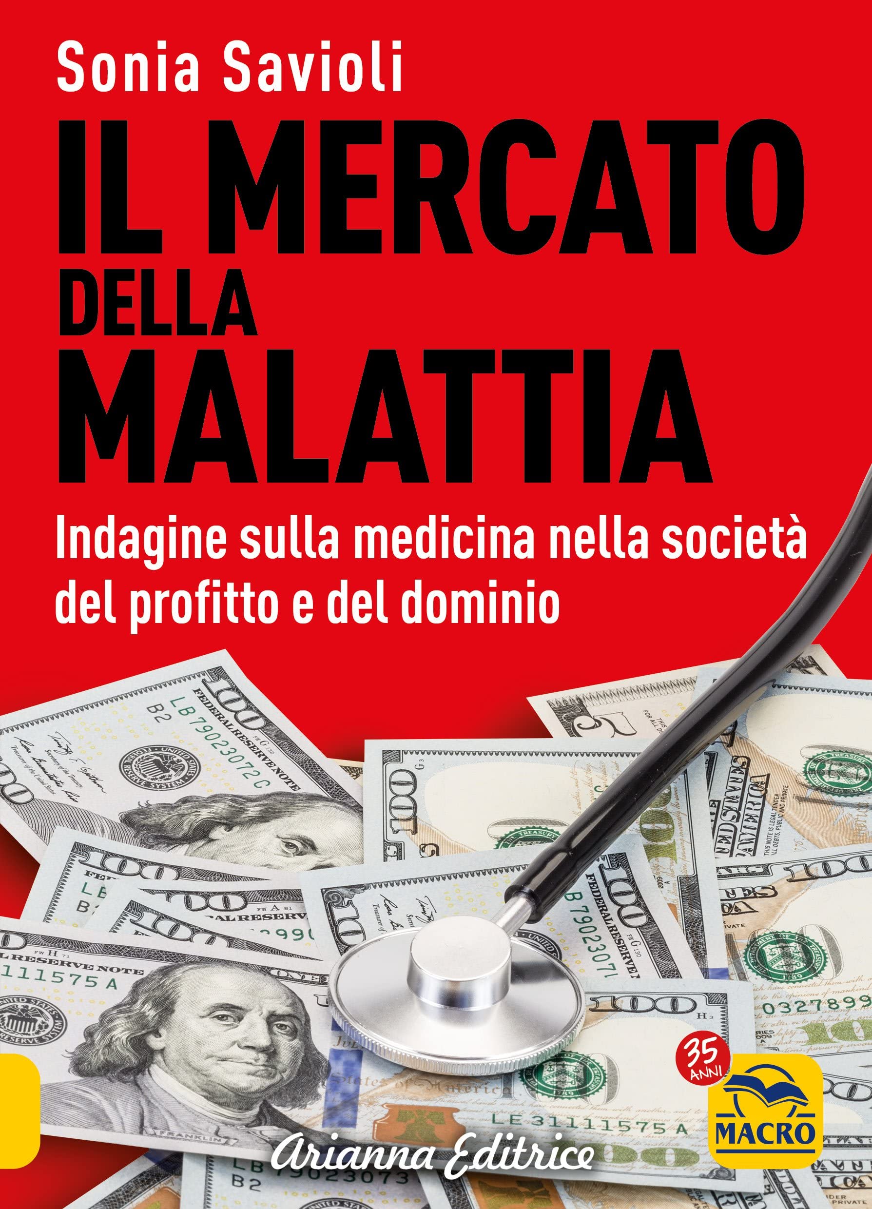 Il mercato della malattia. Indagine sulla medicina nella società del profitto e del dominio book