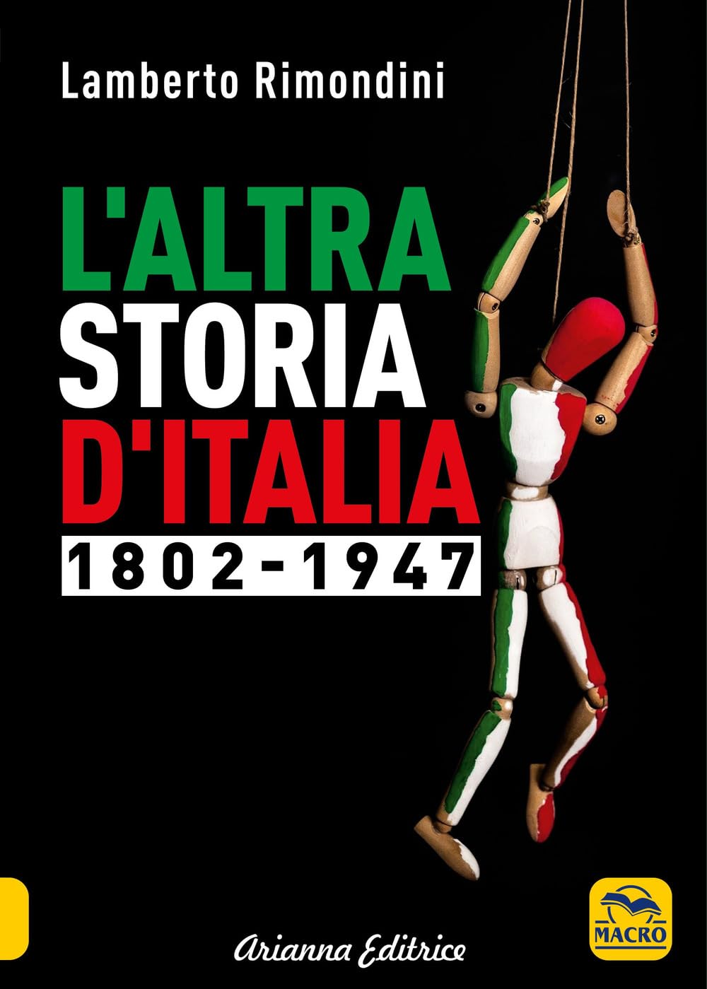 L'altra storia d'Italia 1802-1947 (Vol. 1) book