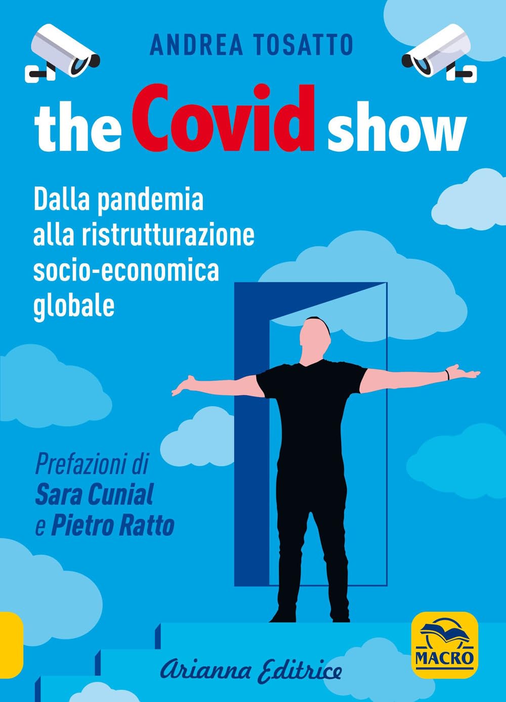The Covid show. Dalla pandemia alla ristrutturazione socio-economica globale book