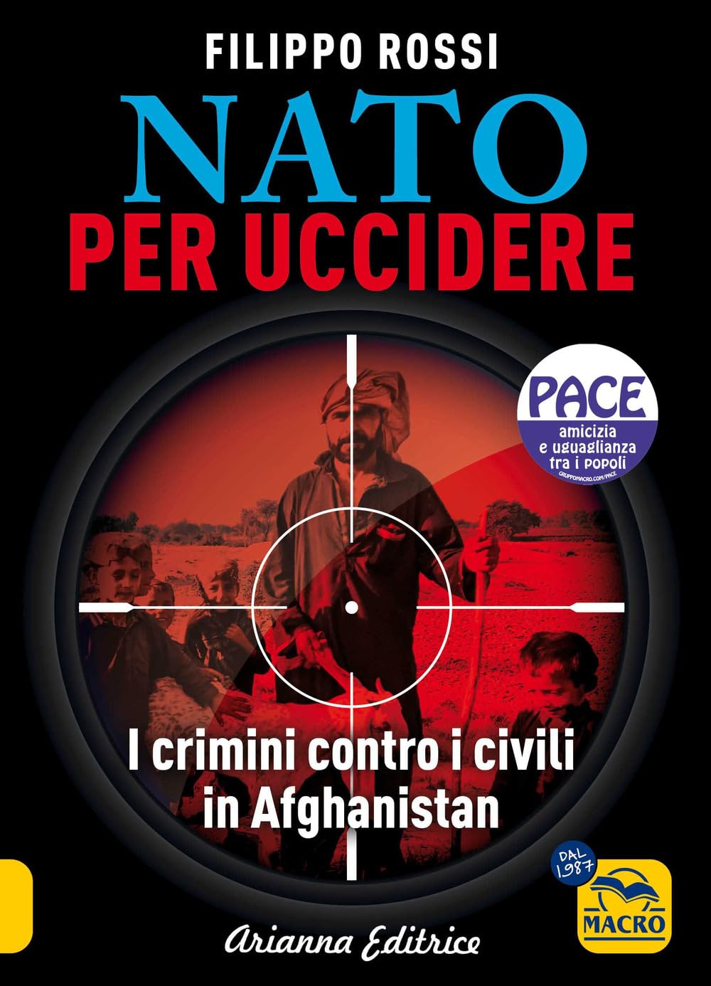 Nato per uccidere. I crimini contro i civili in Afghanistan book