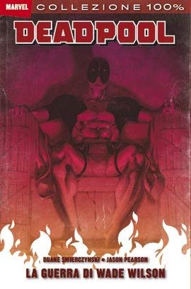Deadpool - La Krieg von Wade Wilson Books