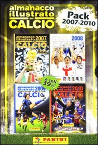 Almanacco illustrato del calcio. 2007-2010. Ediz. illustrata book