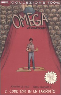Omega lo sconosciuto. Come topi in un labirinto (Vol. 2) book