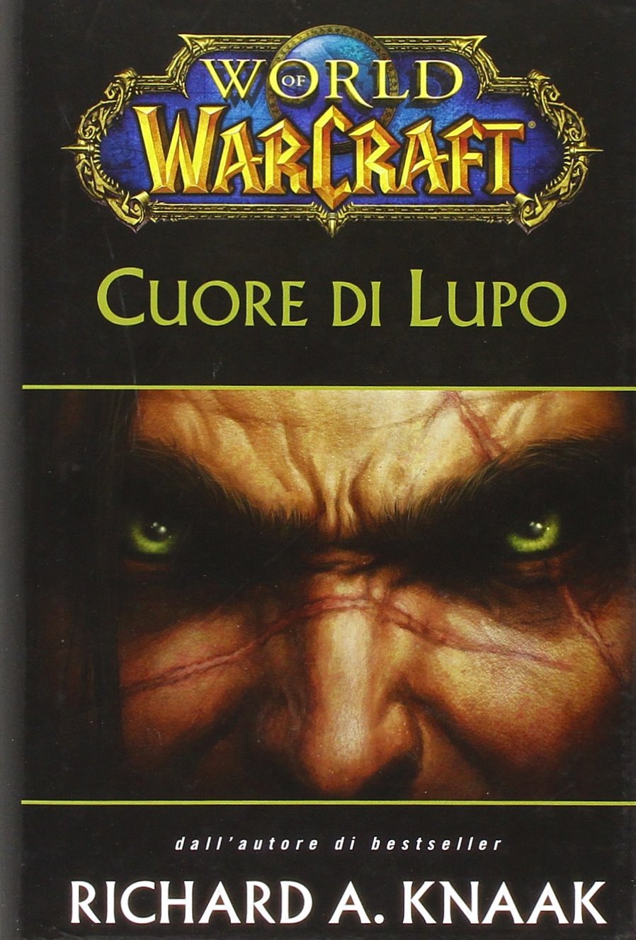 Cuore di lupo. World of Warcraft book