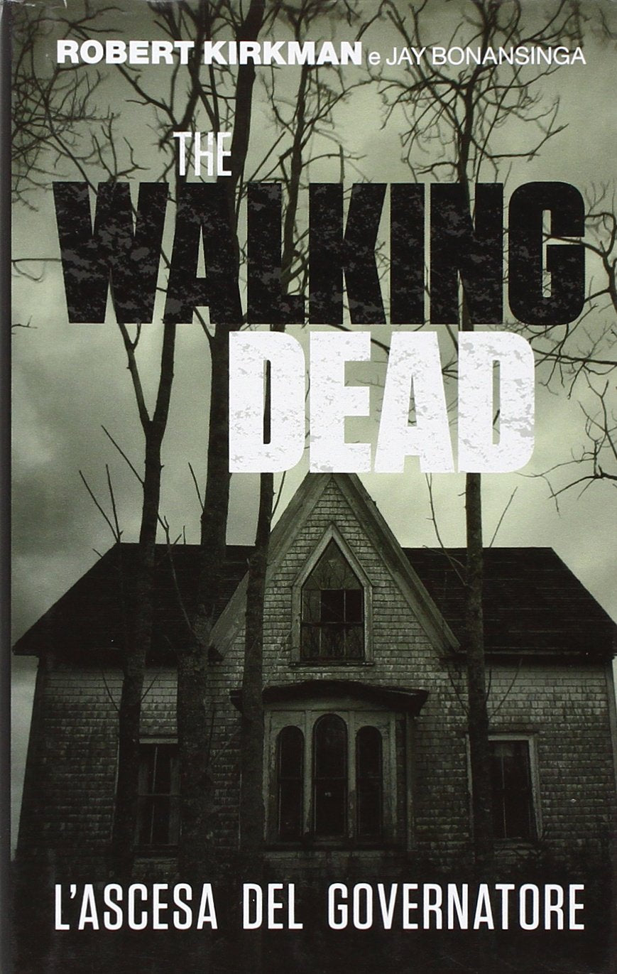 L'ascesa del governatore. The walking dead book
