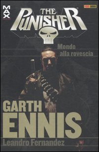 Garth Ennis Collection. The Punisher. Mondo alla rovescia (Vol. 10) book