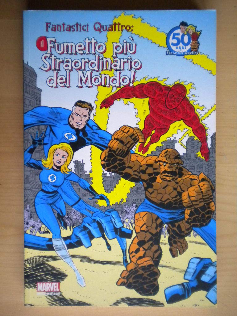 Fantastici quattro. Il fumetto più straordinario del mondo! book