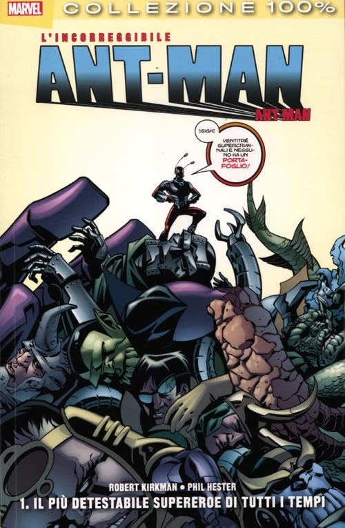 Il più detestabile supereroe di tutti i tempi. L'incorreggibile Ant-Man (Vol. 1) book