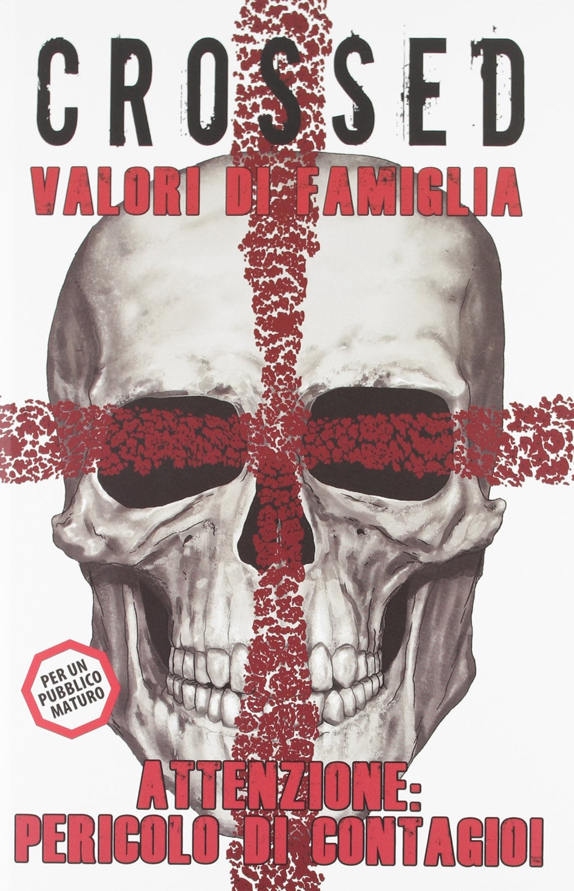 Valori di famiglia. Crossed Manga