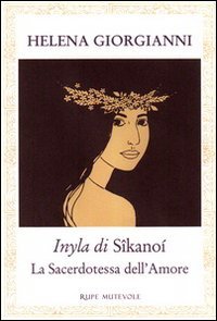 Inyla di Sikanoi. La sacerdotessa dell'amore (Radici) Contemporary literature