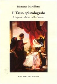 Il Tasso epistolografo. Lingua e cultura nelle «Lettere» book