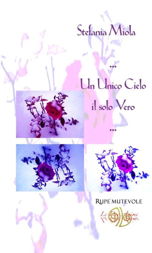 Un unico cielo il solo vero (Le due anime) Poetry